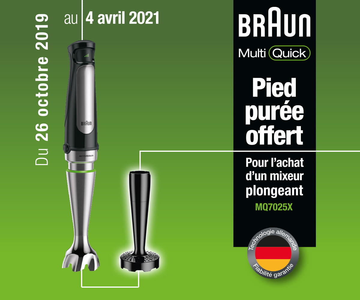 Braun : Pied purée offert pour l'achat d'un mixeur plongeant MQ7025X Braun : Pied purée offert pour l'achat d'un mixeur plongeant MQ7025X